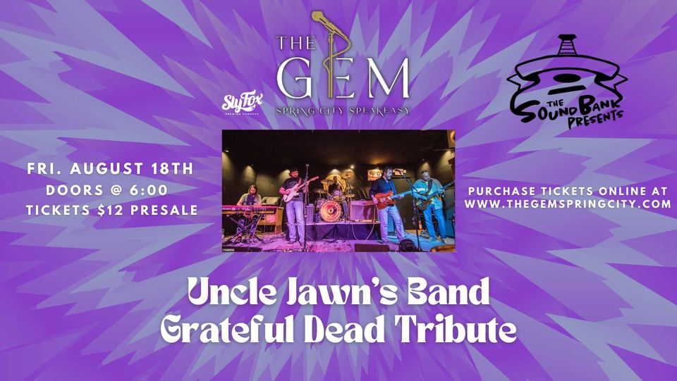 The Soundbank Presents: Grateful Dead Tribute at The Gem Spring City Speakeasy